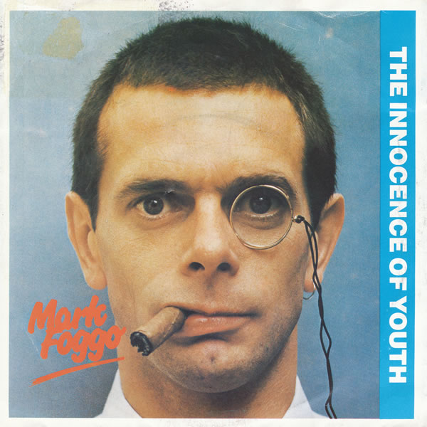 Mark Foggo - The Innocence Of Youth - 1984